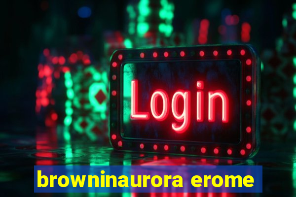 browninaurora erome